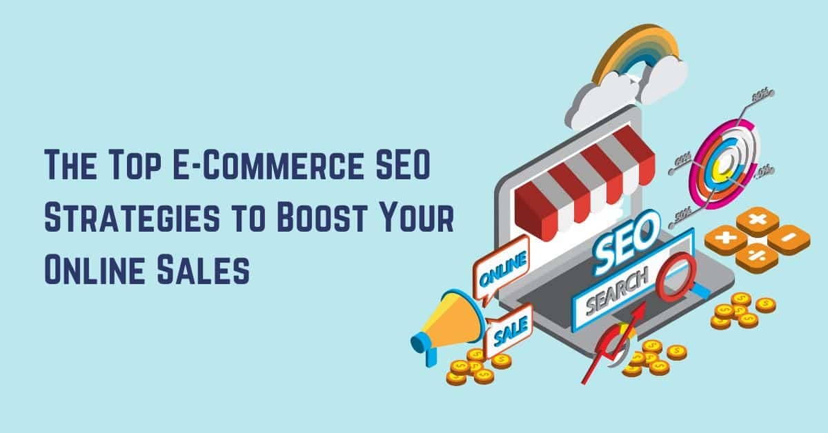 The Top E-Commerce SEO Strategies to Boost Your Online Sales : Ample Websol